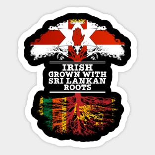 Northern Irish Grown With Sri Lankan Roots - Gift for Sri Lankan With Roots From Sri Lanka Sticker